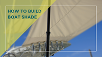 How To Build Boat Shade