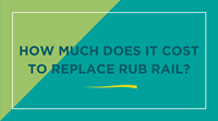 How Much Does It Cost to Replace Boat Rub Rail?