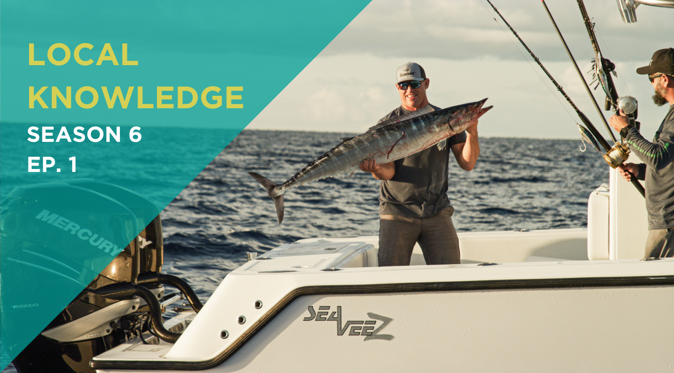 Local Knowledge 2021 Episode 1 – Wahoo or Bust