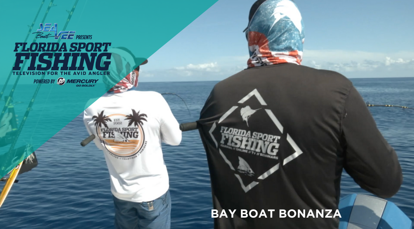 Florida Sport Fishing TV Episode 4 – Bay Boat Bonanza