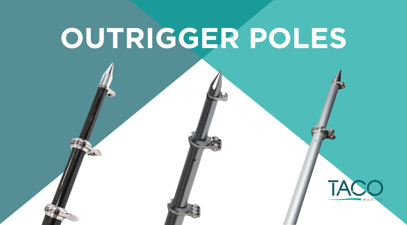 Outrigger Poles for the Ultimate in Sport Fishing