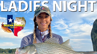 2022 Texas Insider Fishing Report Episode 12 – Ladies Night