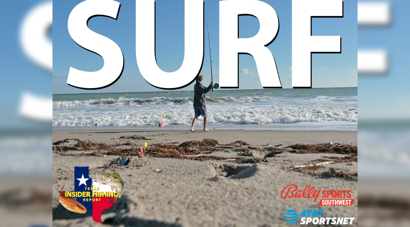 2022 Texas Insider Fishing Report Episode 25 – Surf!