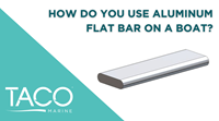 How do you use Aluminum Flat Bar on a Boat?