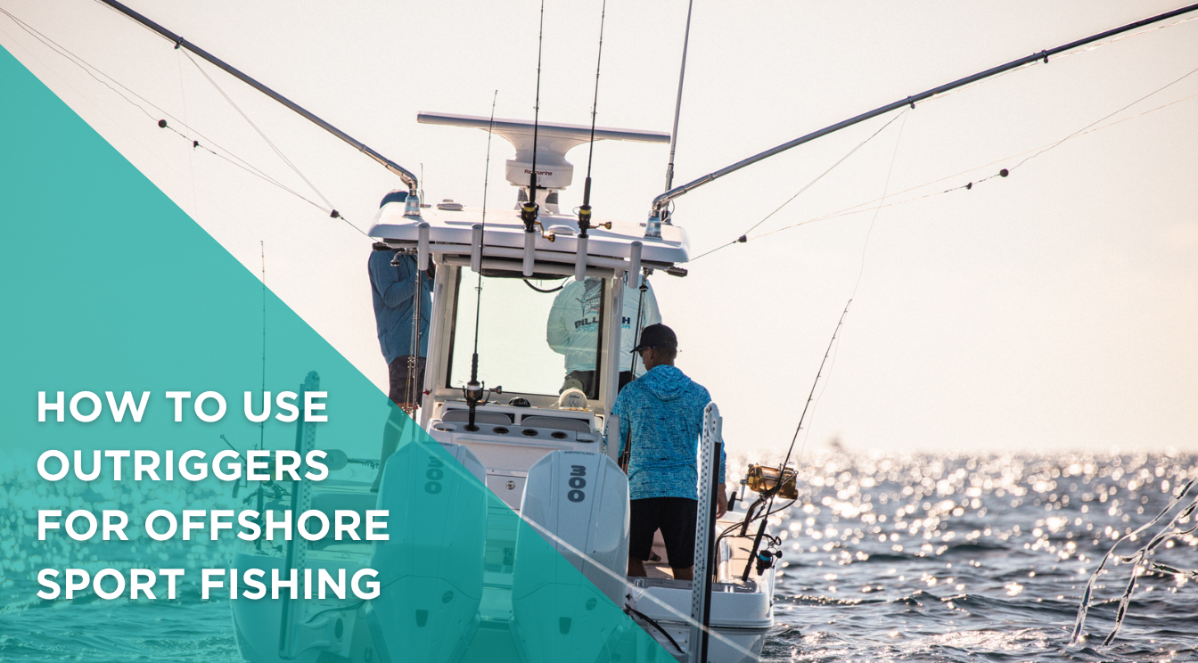 How to Use Outriggers for Offshore Sport Fishing