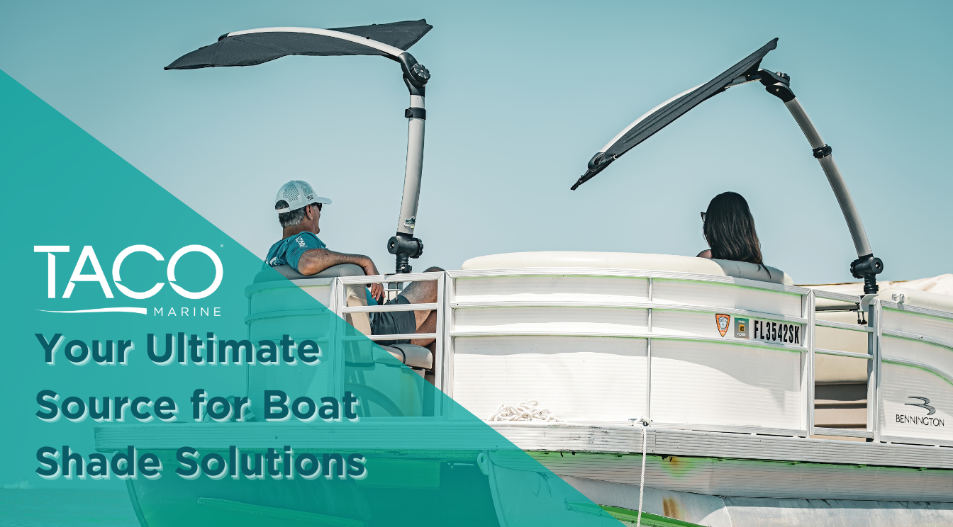 TACO Marine: Your Ultimate Source for Boat Shade Solutions