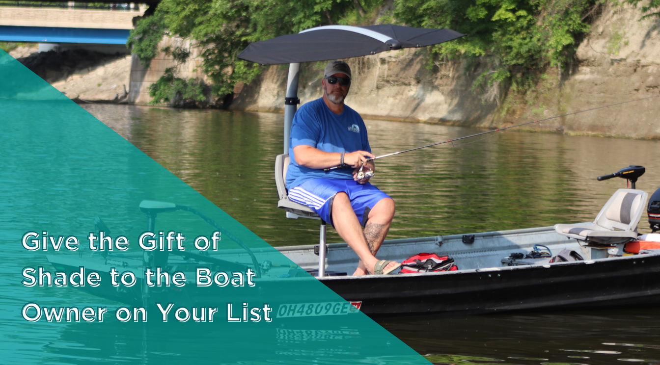 Give the Gift of Shade to the Boat Owner on Your List