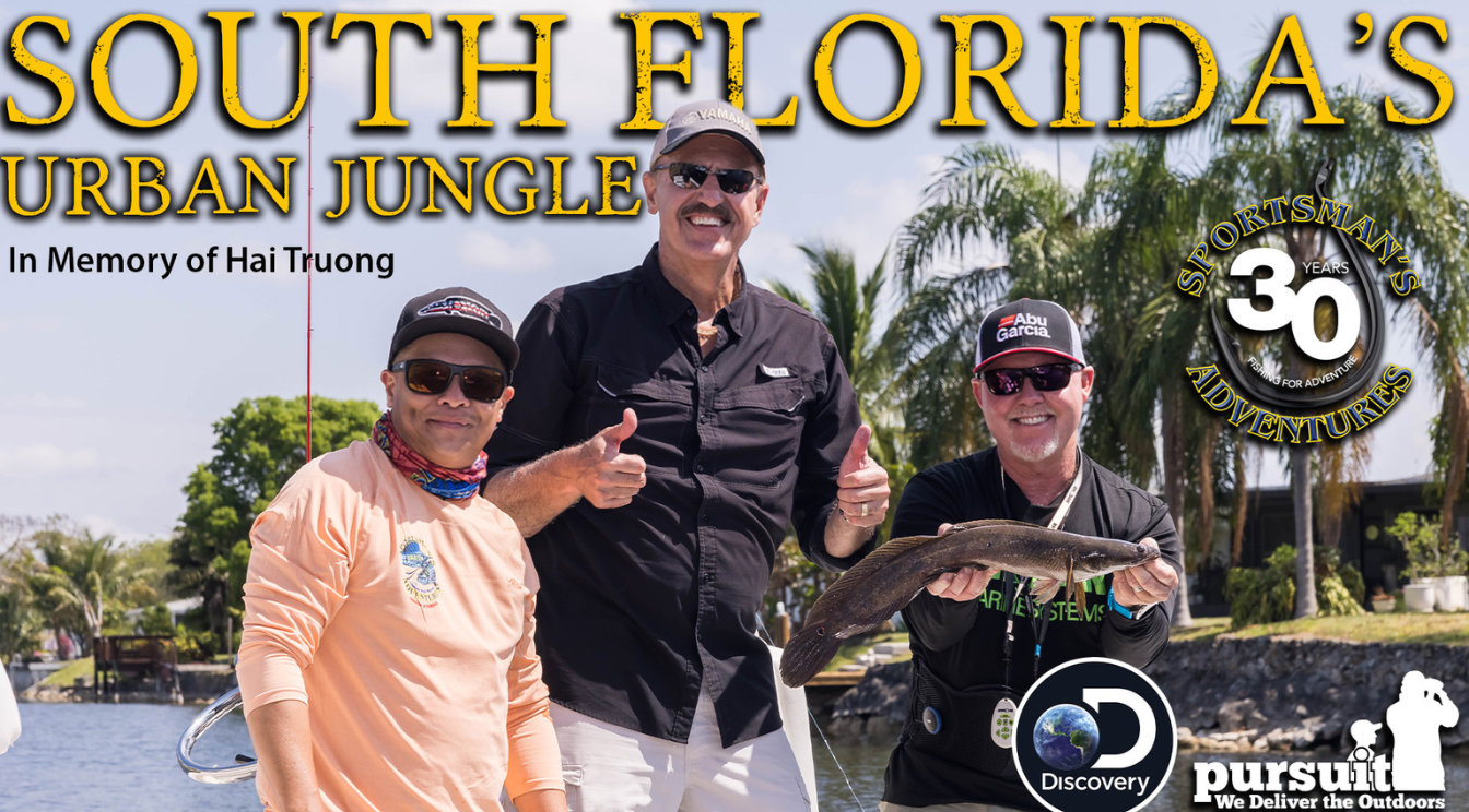 Sportsman's Adventures 2024 Episode 5 – South Florida’s Urban Jungle: In Memory of Hai Truong