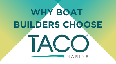 TACO Marine | The Strategic Alliance: Why Boat Builders Prefer TACO ...