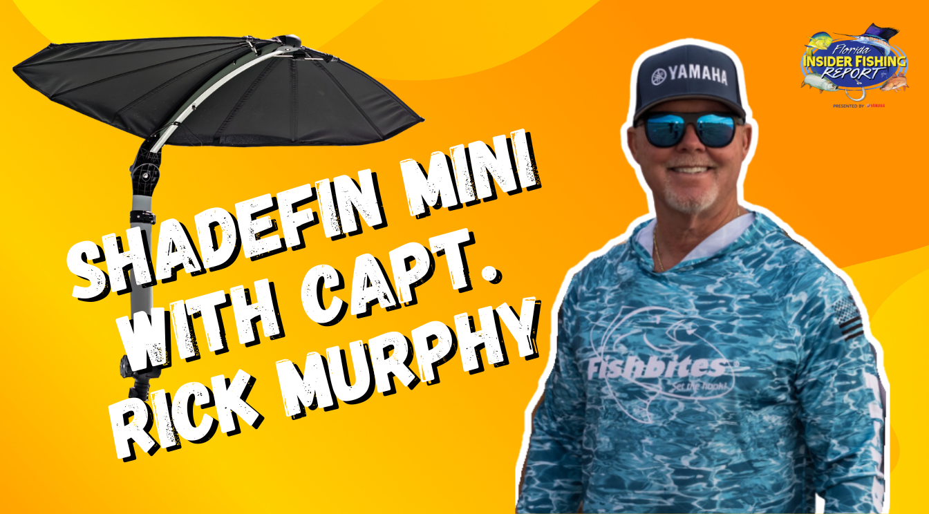 Captain Rick Murphy's Game-Changing Review: The ShadeFin Mini