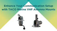 Enhance Your Communication Setup with TACO Marine VHF Antenna Mounts