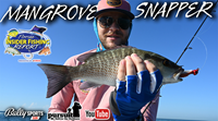 2024 Florida Insider Fishing Report Ep 16 – Mangrove Snapper!