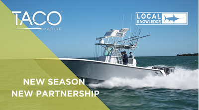 TACO Marine Named Sport Fishing Sponsor Of Local Knowledge Fishing Television Show