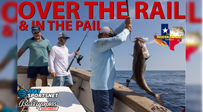 2023 Texas Insider Fishing Report Ep 8 - Over The Rail And In The Pail!