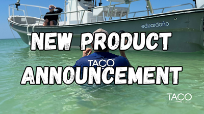 Mark Your Calendars! TACO Marine® New Product Launch Event