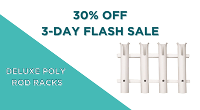 30% Off Deluxe Poly Rod Racks!