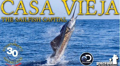 Sportsman's Adventures 2024 Episode 12 – Casa Vieja: The Sailfish Capital