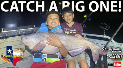 2024 Texas Insider Fishing Report Ep 19 – Catch a Big One!